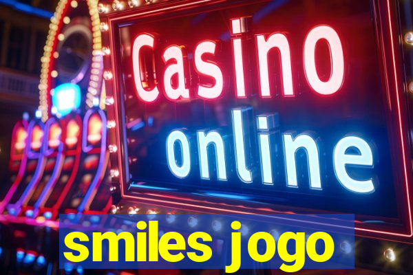 smiles jogo